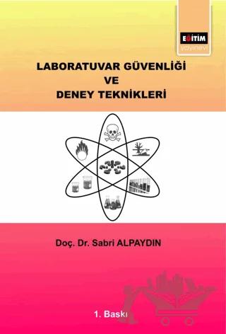 Laboratuvar Güvenliği ve Deney Teknikleri