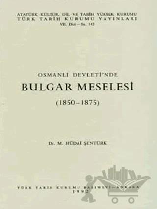 Osmanlı Devleti’nde Bulgar Meselesi
