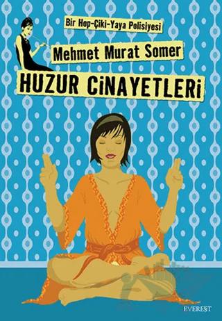 Huzur Cinayetleri Bir Hop-Çiki-Yaya Polisiyesi