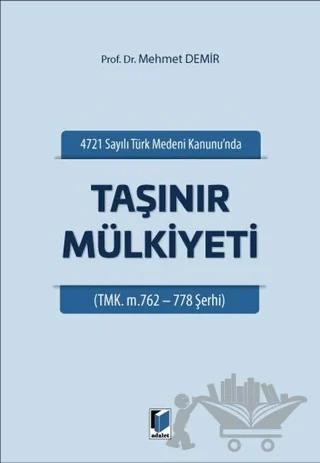4721 Sayılı Türk Medeni Kanununda Taşınır Mülkiyeti