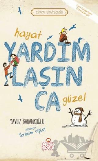 Hayat Yardımlaşınca Güzel