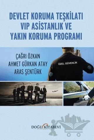 Devlet Koruma Teşkilatı VIP Asistanlık ve Yakın Koruma Programı