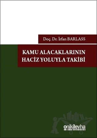 Kamu Alacaklarının Haciz Yoluyla Takibi
