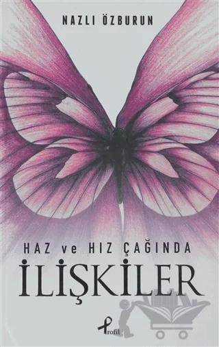 Haz ve Hız Çağında İlişkiler