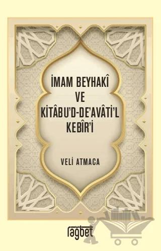 İmam Beyhaki ve Kitabu'd-De'avati'l Kebir'i