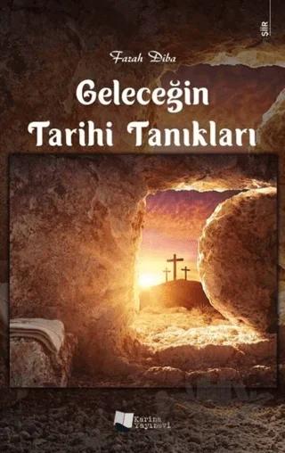 Geleceğin Tarihi Tanıkları