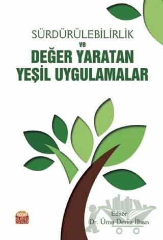Sürdürülebilirlik ve Değer Yaratan Yeşil Uygulamalar