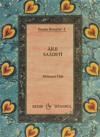 Aile Saadeti – Mehmed Faik – Bedir Yayınları kitap kapağı