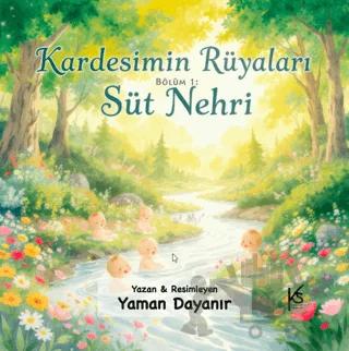 Kardeşimin Rüyaları – Bölüm 1: Süt Nehri