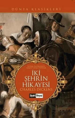 İki Şehrin Hikayesi – Charles Dickens – Siyah Beyaz Yayınları kitap kapağı