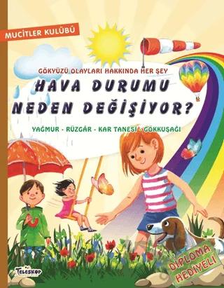 Hava Durumu Neden Değişiyor?