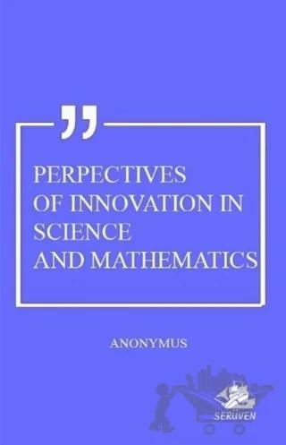 Perpectives Of Innovation In Science And Mathematics