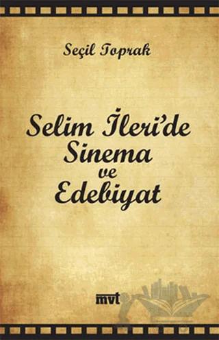 Selim İleri’de Sinema ve Edebiyat