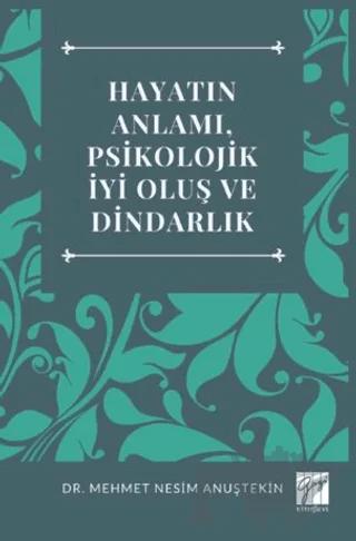 Hayatın Anlamı, Psikolojik İyi Oluş Ve Dindarlık