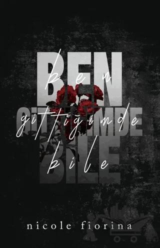 Ben Gittiğimde Bile