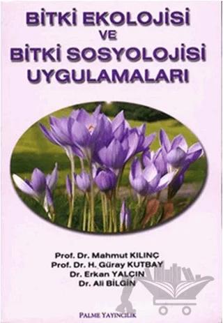 Bitki Ekolojisi ve Bitki Sosyolojisi Uygulamaları