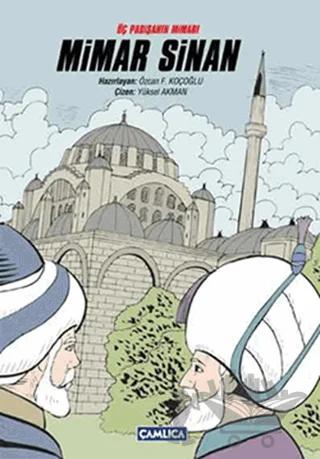 Üç Padişahın Mimarı Mimar Sinan