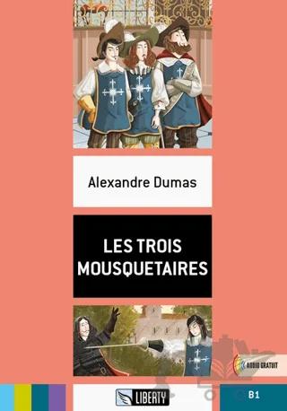 Les Trois Mousquetaires (Lectures Liberty) B1