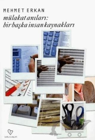 Mülakat Anıları Bir Başka İnsan Kaynakları