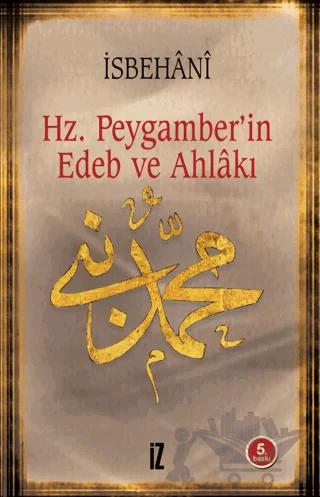 Hz. Peygamber’in Edeb ve Ahlakı