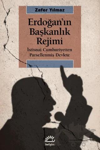 Erdoğan'ın Başkanlık Rejimi