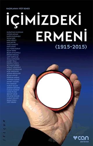 İçimizdeki Ermeni (1915-2015) – Kolektif – Can Yayınları kitap kapağı