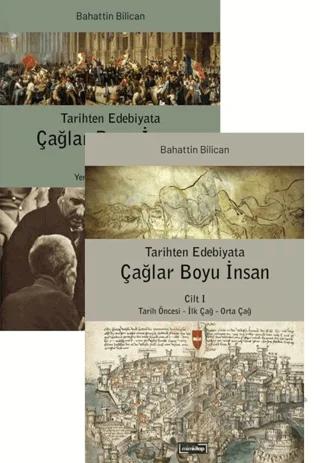 Tarihten Edebiyata Çağlar Boyu İnsan (2 Cilt Takım)