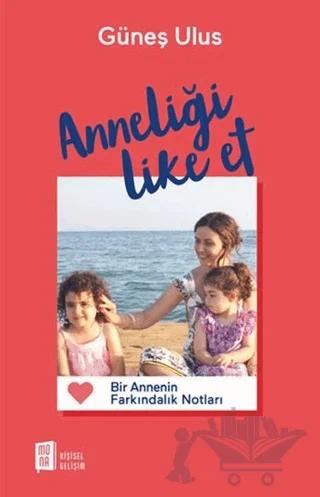 Anneliği Like Et
