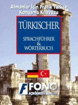 Almanlar için Pratik Türkçe Konuşma Kılavuzu (Türkische Sprachführer)
