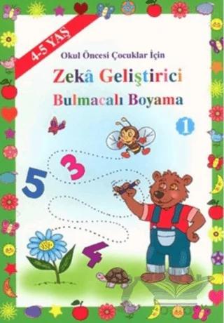 Zeka ve Dikkat Geliştirici Bulmacalı Boyama 1 (4-5 Yaş)