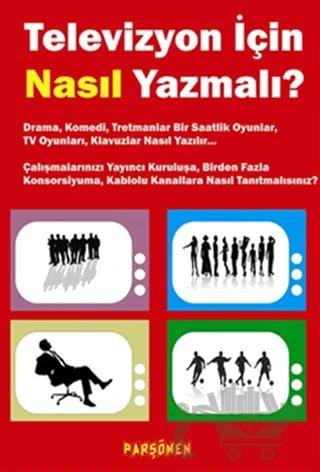 Televizyon İçin Nasıl Yazmalı?