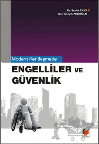 Modern Kentleşmede Engelliler ve Güvenlik