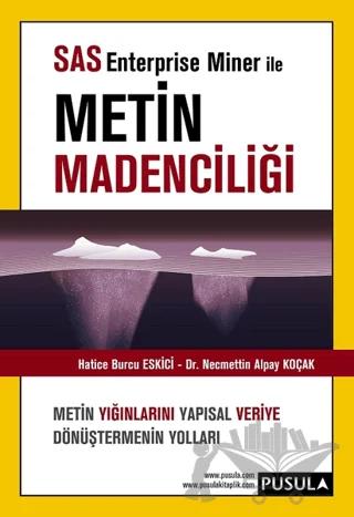 SAS Enterprise Miner ile Metin Madenciliği