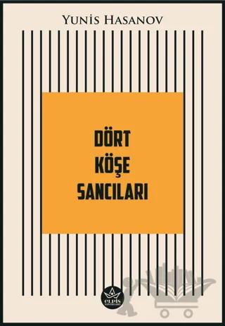Dört Köşe Sancıları