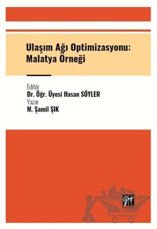 Ulaşım Ağı Optimizasyonu: Malatya Örneği