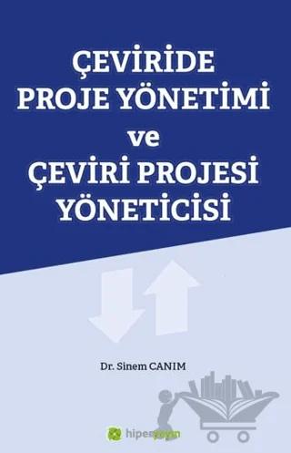 Çeviride Proje Yönetimi ve Çeviri Projesi Yöneticisi