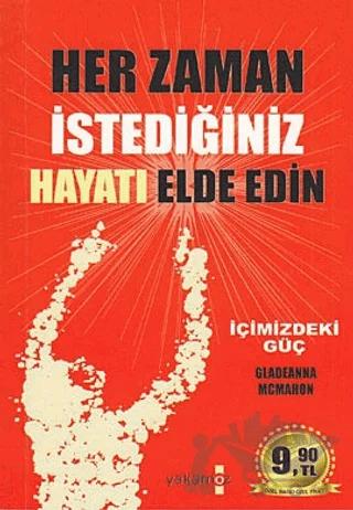 Her Zaman İstediğiniz Hayatı Elde Edin