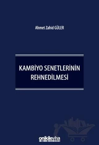 Kambiyo Senetlerinin Rehnedilmesi