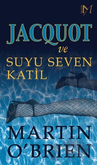 Jacquot ve Suyu Seven Katil