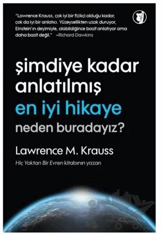 Şimdiye Kadar Anlatılmış En İyi Hikaye: Neden Buradayız?