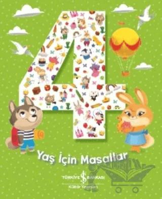4 Yaş İçin Masallar – Annamaria Farbizio – İş Bankası Kültür Yayınları kitap kapağı