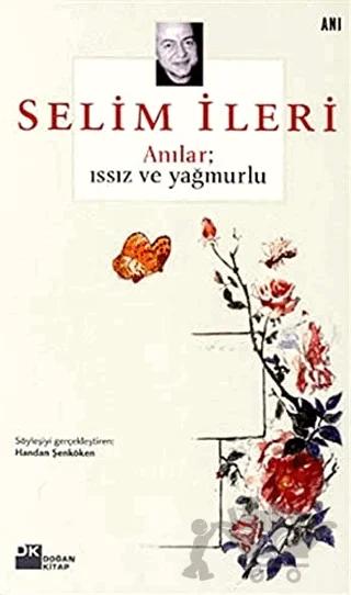 Anılar; Issız ve Yağmurlu