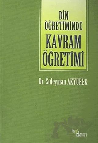 Din Öğretiminde Kavram Öğretimi Doğruluk Kavramı Örneği