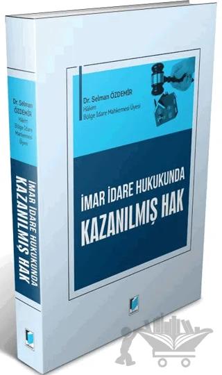 İmar İdare Hukukunda Kazanılmış Hak