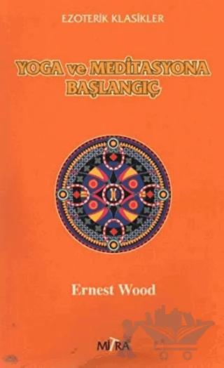 Yoga ve Meditasyona Başlangıç