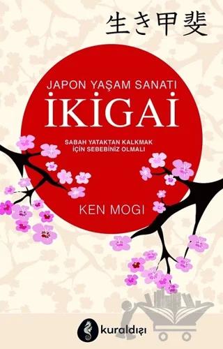 Japon Yaşam Sanatı İkigai
