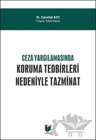 Ceza Yargılamasında Koruma Tedbirleri Nedeniyle Tazminat