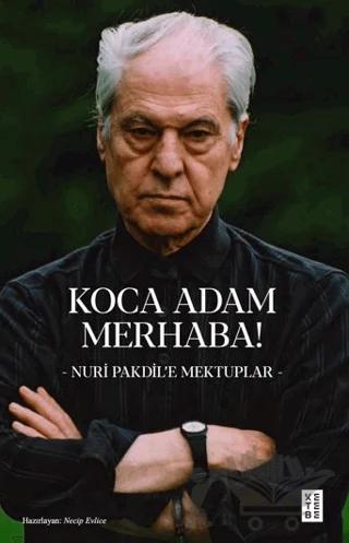 Koca Adam Merhaba!