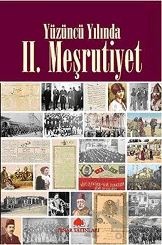 Yüzüncü Yılında 2. Meşrutiyet – Kolektif – Pınar Yayınları kitap kapağı
