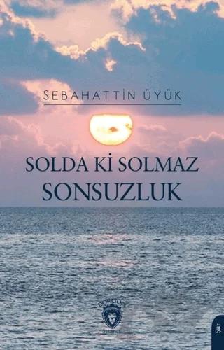 Solda Ki Solmaz Sonsuzluk